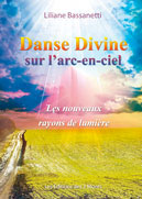 Danse Divine sur l&rsquo;arc-en-ciel