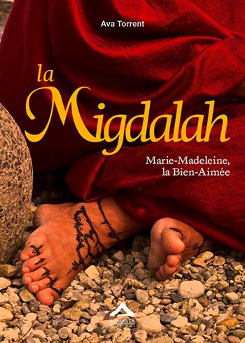 La Migdalah, Marie-Madeleine, La Bien-Aimée