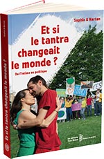 Et si le tantra changeait le monde